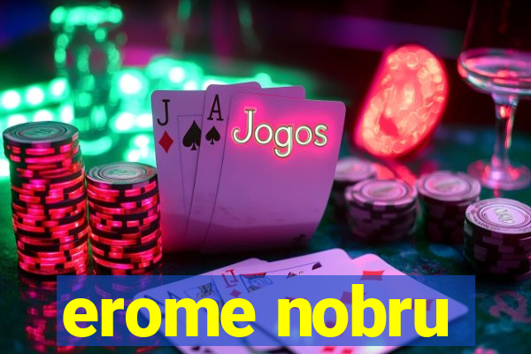 erome nobru